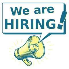 We are hiring  - advertising sign with megaphone