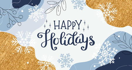 Happy holidays greeting card or banner template with lettering and snowflakes. Vector illustration