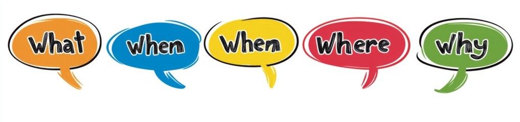 Colorful Speech Bubbles with "Who What Where When Why How" on White Background