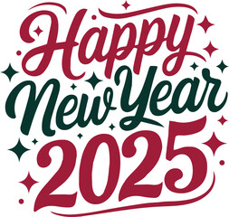 Happy new year-2025 t-shirt design vector illustration art