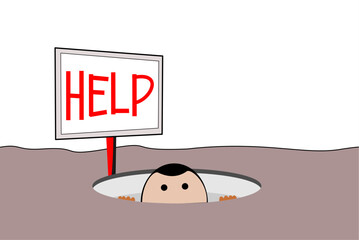 A cartoon character emerges from a hole, signaling for help with a sign.