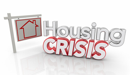 Housing Crisis Problem Issue Home House For Sale Sign Supply Demand High Prices 3d Illustration