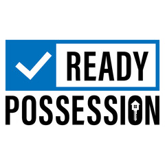 Ready Possession for real estate home, for construction apartment and row houses