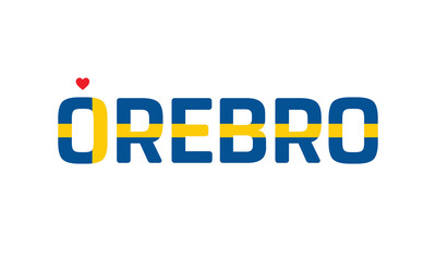 I Love Orebro, Typographic Design of I Love Orebro with a flag of Sweden on a white background, Orebro city of Sweden with heart, Orebro, I love Sweden