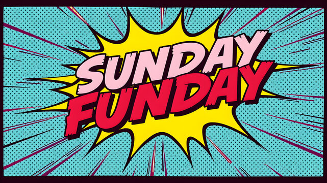Sunday Funday Comic book style vector illustration pop art word background. Generative AI