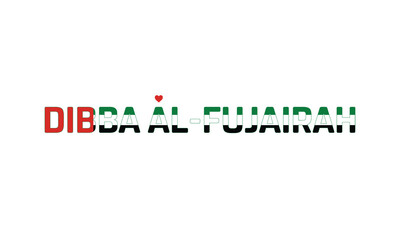 I Love Dibba Al-Fujairah, Typographic Design of I Love Dibba Al-Fujairah with a flag of UAE on a white background, Dibba Al-Fujairah city of UAE with heart, Dibba Al-Fujairah, I love UAE