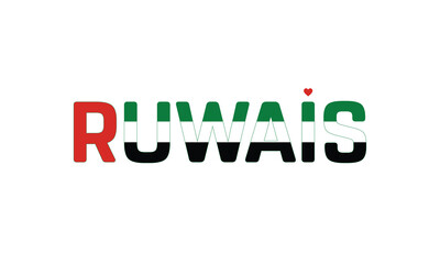 I Love Ruwais, Typographic Design of I Love Ruwais with a flag of UAE on a white background, Ruwais city of UAE with heart, Ruwais, I love United Arab Emirates