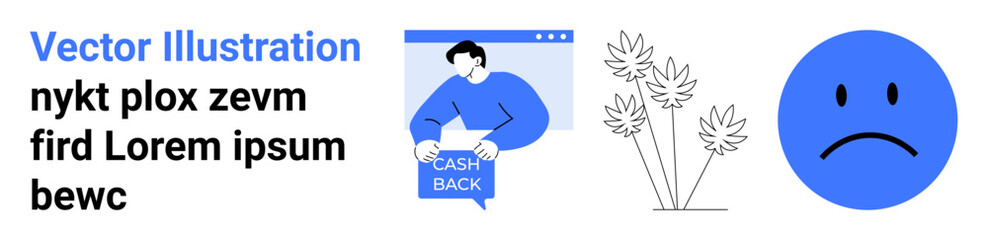 Fototapeta premium Cashback offer symbol with a person holding a cashback banner, three leafy plants, and a sad face emotion. Ideal for financial, nature, emotional health, marketing, user interface, educational
