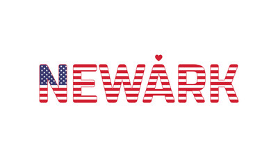I Love Newark, Typographic Design of I Love Newark with a flag of USA on a white background, Newark city of USA with heart, Newark, I love United States of America