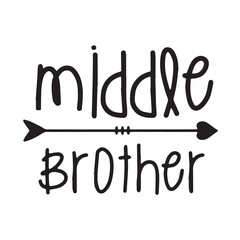 middle brother background inspirational positive quotes, motivational, typography, lettering design
