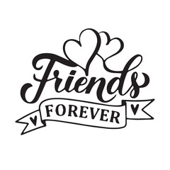 friends forever background inspirational positive quotes, motivational, typography, lettering design