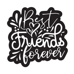 best friends forever background inspirational positive quotes, motivational, typography, lettering design