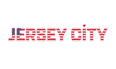 I Love Jersey City, Typographic Design of I Love Jersey City with a flag of USA on a white background, Jersey City city of USA with heart, Jersey City, I love United States of America