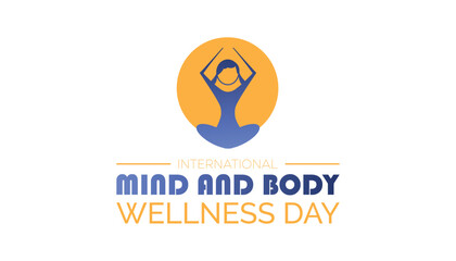 International Mind and Body wellness day observed each year during January. International Mind and Body wellness day creative concept design. Vector template for banner,