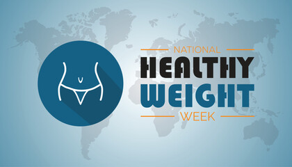 National Healthy Weight Week observed each year during January. National Healthy Weight Week creative concept design. Vector template for banner, greeting card, poster with background.