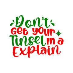 Fototapeta premium dont get your tinsel