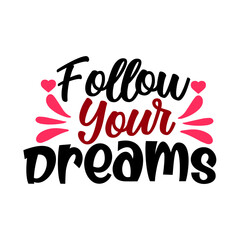 Obraz premium follow your dreams