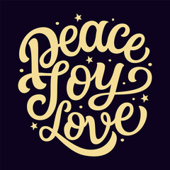 Peace joy love. Hand lettering golden quote isolated on black background. Vector typography for Christmas decorations, clothes, cards, banners, posters, balloons, labels