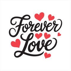 Forever Love. Valentine's Day Silhouette Vector Typography Isolated