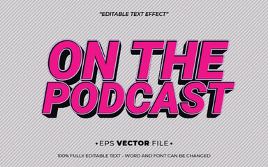 On The Podcast 3d text effect editable vector