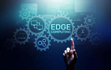 Edge computing modern IT technology on virtual screen concept.
