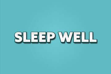 Fototapeta premium sleep well. A Illustration with white text isolated on light green background.