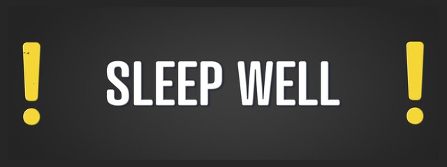 Fototapeta premium sleep well. A blackboard with white text. Illustration with grunge text style.