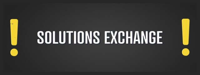 Obraz premium Solutions Exchange. A blackboard with white text. Illustration with grunge text style.