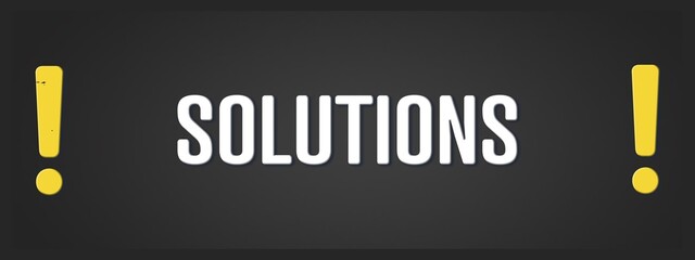 Solutions. A blackboard with white text. Illustration with grunge text style. © lhphotos