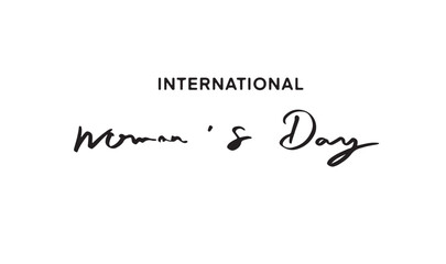 international woman's day calligraphy hand written script lettering black color happy female girl lady person people celebrtion festival banner poster banner 8 eight day march month symbol sign human 