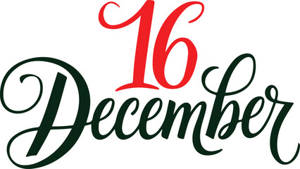 December 16. Holiday lettering. Hand drawn typography poster 16 December Vector illustration with white background