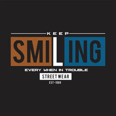 keep smiling design typography vector illustration