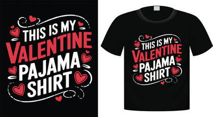 Valentine's Day Typography T-Shirt Design For Print Ready