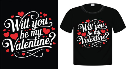 Valentine's Day Typography T-Shirt Design For Print Ready