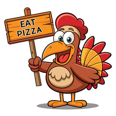 Funny Cartoon Turkey Holding 'Eat Pizza' Sign - Thanksgiving Humor Design