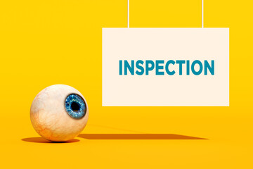 Realistic human eyeball is watching inspection sign on yellow background