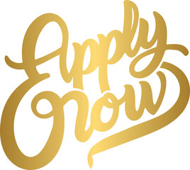 Apply now golden lettering
