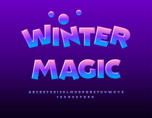 Vector glossy emblem Winter Magic. Bright Funny Font. Artistic Alphabet Letters and Numbers set. 