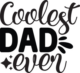 Coolest dad ever SVG