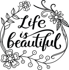 Typography T-Shirt Design Life is beautiful Vector Illustration