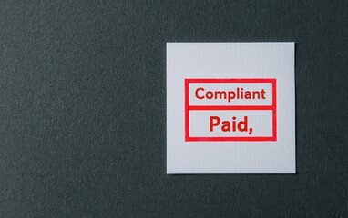 tax submit concept. High-resolution image of a tax payment receipt stamped "Compliant" and "Paid," tax submit compliance payment, successful filing result