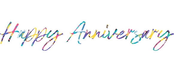 Happy Anniversary Modern calligraphy. Hand drawn lettering of happy anniversary isolated on the white background. Happy anniversary vector illustration. Sticker for social media content, invitation,