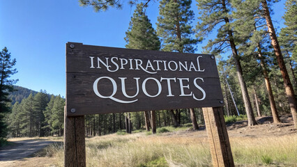 Inspirational Quotes Signpost in a Peaceful Forest Setting