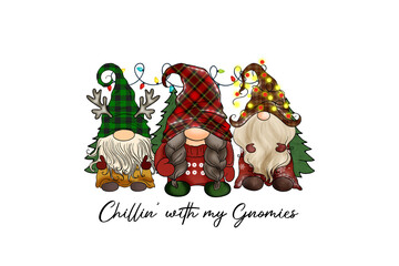 Chillin' with my gnomies, Christmas Gnome sublimation design