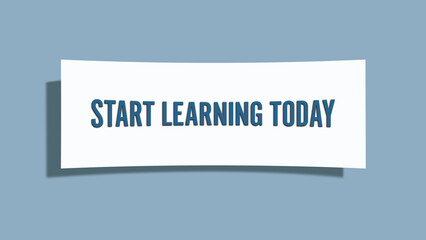 Start learning today. A card isolated on blue background.