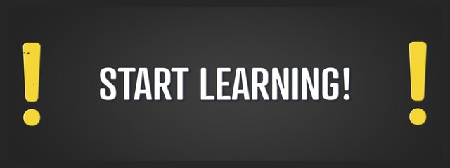 Start Learning. A blackboard with white text. Illustration with grunge text style.