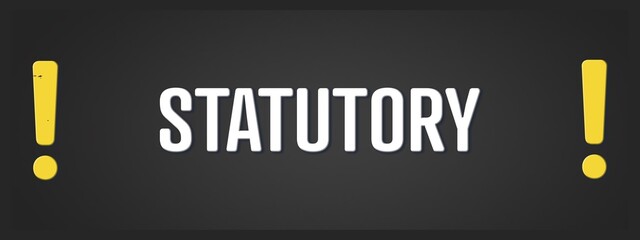 Statutory. A blackboard with white text. Illustration with grunge text style.