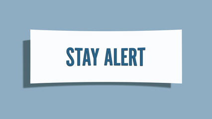 Stay Alert. A card isolated on blue background.