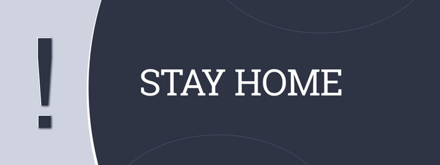 Stay Home. A blue banner illustration with white text.