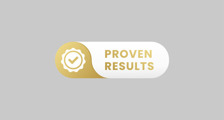 Proven results label or proven results sign vector. Proven results icon for product packaging design element. Simple Proven results label for packaging design element.